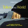 Cartographia-Toilets of the World  - Lonely Planet-9781837585847