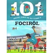 Cartographia 101 dolog, amit jó, ha tudsz a fociról 9789634830399