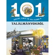 Cartographia 101 dolog, amit jó, ha tudsz a találmányokról 9789634830405