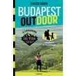Cartographia Budapest outdoor - Legszebb 100 túra a fővárosban és környékén - Corvina-9789631367683