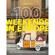 100 Weekends in Europe könyv Lonely Planet-9781837583102