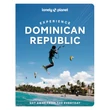 Dominikai Köztársaság (Experience) útikönyv Lonely Planet-9781837586806