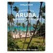 Aruba (Experience) útikönyv Lonely Planet-9781837586790