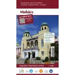 Cartographia Mohács várostérkép - Stiefel 9789639939981