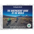 Cartographia-The Bikepacker's Guide to the World (kerékpáros) útikönyv (angol) - Lonely Planet-9781838695019