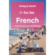 Cartographia  - Fast Talk French- francia útiszótár Lonely Planet (angol) -9781787015562