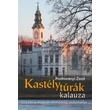Cartographia Kastélytúrák kalauza könyv - Kossuth 9789630988469