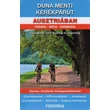 Cartographia Duna menti kerékpárút Ausztriában 9789639586468