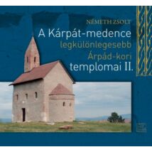 Cartographia Kárpát-medence Árpád-kori templomai II. 9786155725005