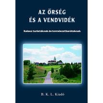 Cartographia Az Őrség és a Vendvidék útikönyv (BKL) 9789638638274
