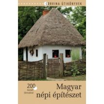 Cartographia Magyar népi építészet útikönyv 9789631363470