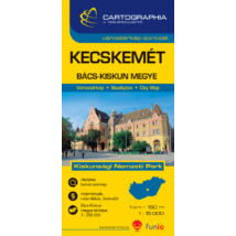 Cartographia Kecskemét várostérkép (+Bács-Kiskun megye térképe) 9789633526866