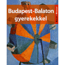 Cartographia Budapest-Balaton gyerekekkel útikönyv 9786155401008