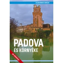 Cartographia Padova és környéke útikönyv 9786158100052