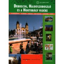 Cartographia Debrecen, Hajdúszoboszló és a Hortobágy vidéke útikönyv 9789639490611