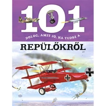 Cartographia 101 dolog, amit jó, ha tudsz a repülőkről - Napraforgó 9789634831761