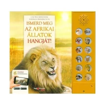 Cartographia Ismerd meg az afrikai állatok hangját! 9789633046012
