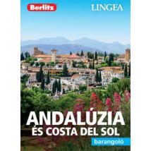 Cartographia Andalúzia és Costa del Sol barangoló útikönyv (Lingea)- 9789635050093
