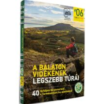 Cartographia A Balaton vidékének legszebb túrái túrakönyv - 9786158184816