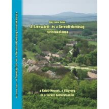 Cartographia A Szekszárdi- és Geresdi-dombság turistakalauza - 9786150084282
