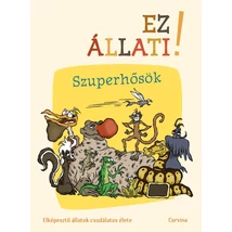 Cartographia Ez állati! Szuperhősök 9789631371536