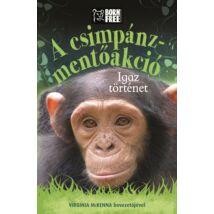 Cartographia A csimpánz-mentőakció-Igaz történet 9789633045817