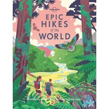 Cartographia Epic hikes of the World útikönyv Lonely Planet (angol) 9781838694548