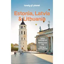 Cartographia Észtország, Lettország és Litvánia útikönyv Lonely Planet (angol) 9781838697365