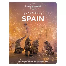 Cartographia Spanyolország  (Experience) képes útikönyv Lonely Planet (angol)-9781838697662