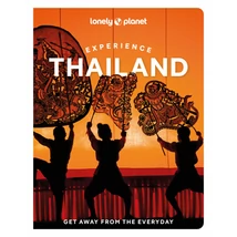 Cartographia Thaiföld (Experience) képes útikönyv Lonely Planet-9781838697686