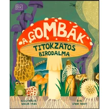 Cartographia - A gombák titokzatos birodalma - 9789635654536