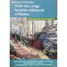Cartographia Halál-túra, avagy beszédes dűlőnevek a Pilisben - 9786158212601
