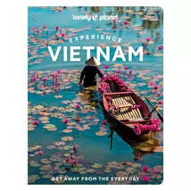 Cartographia Vietnám (Experience) képes útikönyv Lonely Planet-9781838694852