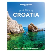 Cartographia Horvátország Experience útikönyv Lonely Planet-9781837581931