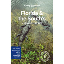 Cartographia-Florida és az USA déli rész Nemzeti Park útikönyv - Lonely Planet (angol)-9781838696092