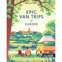 Epic Van Trips of Europe útikönyv Lonely Planet (angol)-9781837583119
