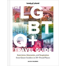 The LGBTQ+ Travel Guide - Lonely Planet (angol)-9781837582716
