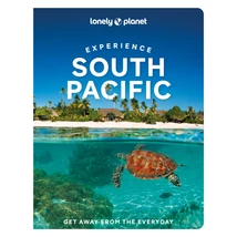 Csendes-óceán déli rész (Experience) útikönyv Lonely Planet-9781837586639