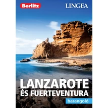 Cartographia Lanzarotte és Fuerteventura barangoló útikönyv 9789635050017