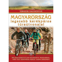 Cartographia Magyarország legszebb kerékpáros túraútvonalai 9789636357047