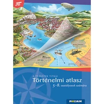 Cartographia Történelmi atlasz 5-8. osztályosoknak (MS-4115)-Mozaik -9789636975326