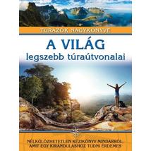 Cartographia A világ legszebb túraútvonalai 9789636356590