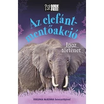 Cartographia Az elefánt-mentőakció - Igaz történet 9789633047798