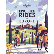 Cartographia Epic Bike Rides of Europe Lonely Planet (angol) 9781788689427