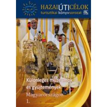 Cartographia Különleges múzeumok és gyűjtemények Magyarországon 1. 9786155725203