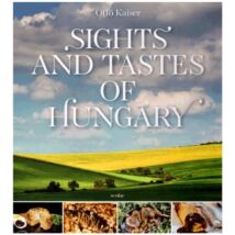 Cartographia Magyar tájak, magyar ízek album - Sights and Tastes of Hungary (angol) 9789632448060