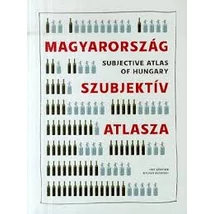 Cartographia Magyarország szubjektív atlasza - Subjective Atlas of Hungary 9789633040584