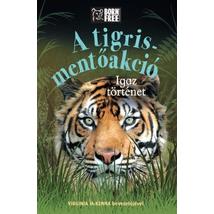 Cartographia A tigris-mentőakció - Igaz történet 9789633045824