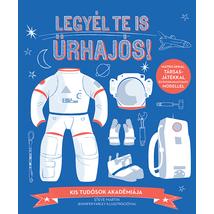 Cartographia Legyél Te is Űrhajós! könyv - Kolibri 9789634370802