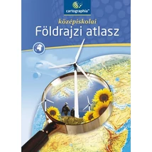 Cartographia Középiskolai földrajzi atlasz (CR-0033) 9789632625621